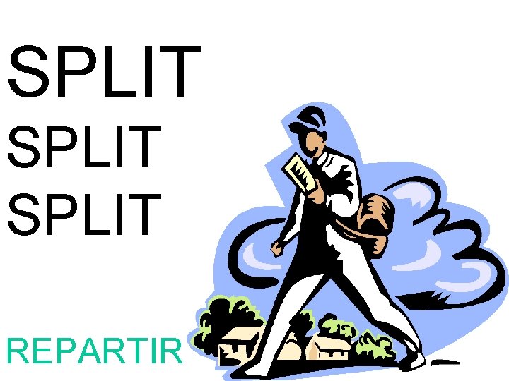 SPLIT REPARTIR 