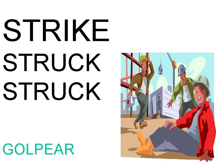 STRIKE STRUCK GOLPEAR 