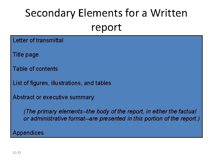 Secondary Elements for a Written report Letter of transmittal Title page Table of contents