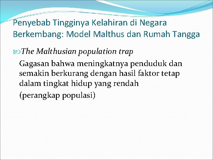 Penyebab Tingginya Kelahiran di Negara Berkembang: Model Malthus dan Rumah Tangga The Malthusian population