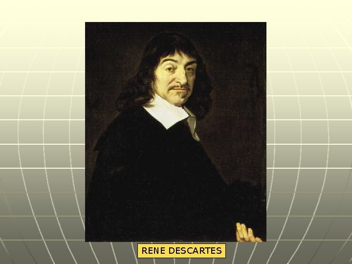 RENE DESCARTES 