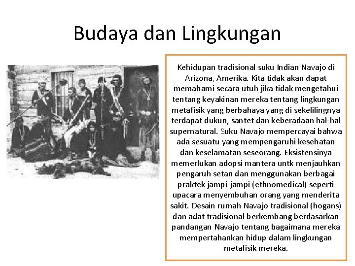 Budaya dan Lingkungan Kehidupan tradisional suku Indian Navajo di Arizona, Amerika. Kita tidak akan