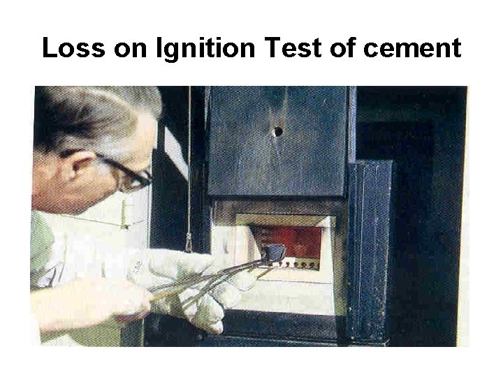 Loss on Ignition Test of cement 