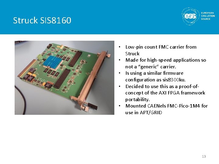 Struck SIS 8160 • Low-pin count FMC carrier from Struck • Made for high-speed