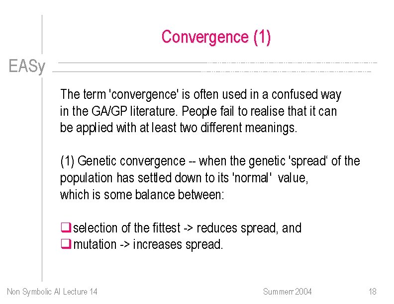 Convergence (1) EASy The term 'convergence' is often used in a confused way in