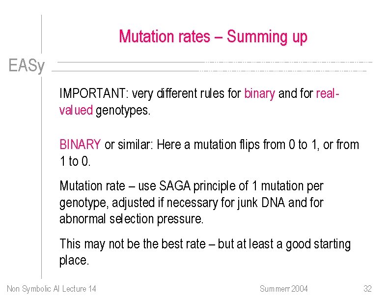 Mutation rates – Summing up EASy IMPORTANT: very different rules for binary and for