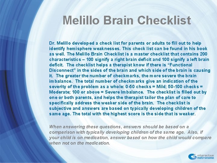 Melillo Brain Checklist Dr. Melillo developed a check list for parents or adults to