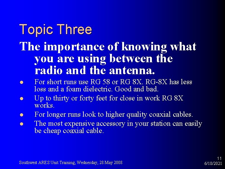 Topic Three The importance of knowing what you are using between the radio and