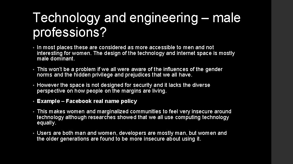 Technology and engineering – male professions? • In most places these are considered as