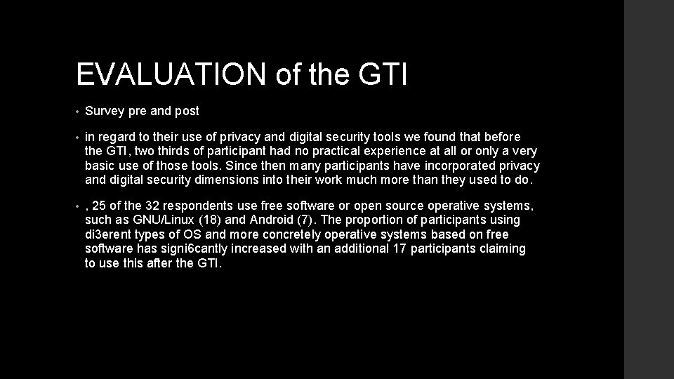 EVALUATION of the GTI • Survey pre and post • in regard to their