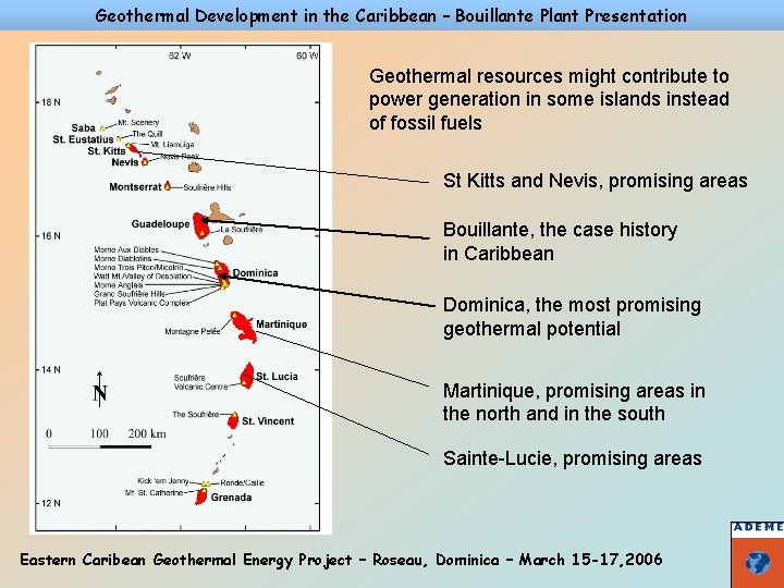 Geothermal Development in the Caribbean – Bouillante Plant Presentation Geothermal resources might contribute to