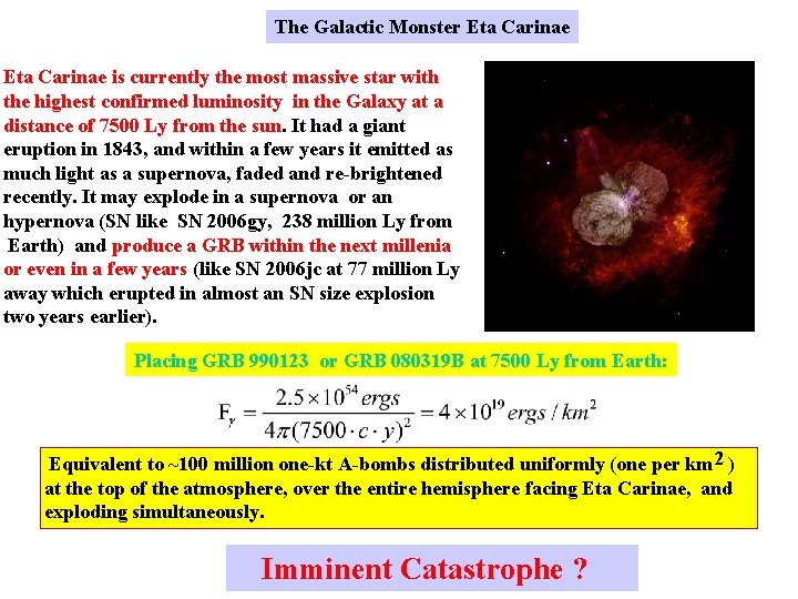 The Galactic Monster Eta Carinae is currently the most massive star with the highest