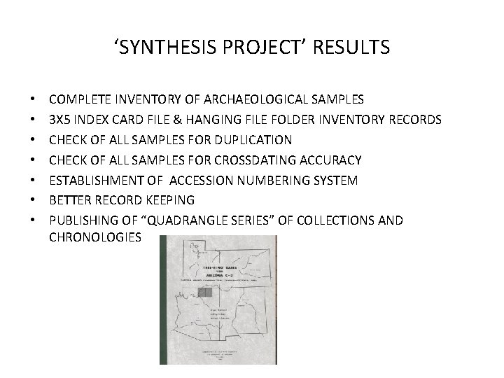 ‘SYNTHESIS PROJECT’ RESULTS • • COMPLETE INVENTORY OF ARCHAEOLOGICAL SAMPLES 3 X 5 INDEX