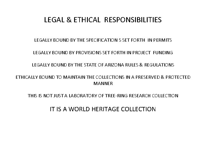 LEGAL & ETHICAL RESPONSIBILITIES LEGALLY BOUND BY THE SPECIFICATION S SET FORTH IN PERMITS