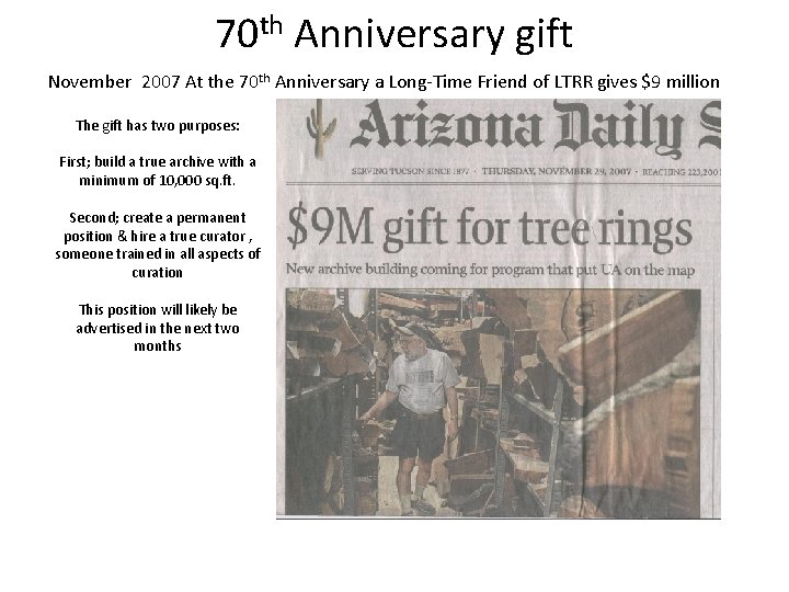 70 th Anniversary gift November 2007 At the 70 th Anniversary a Long-Time Friend