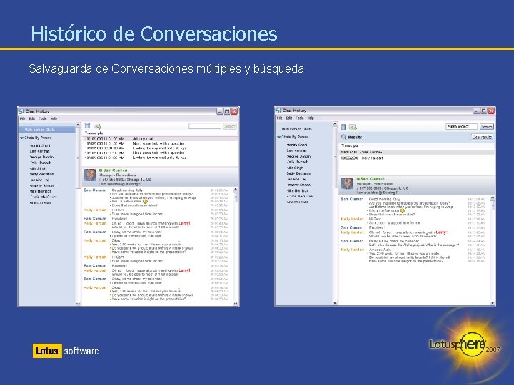 Histórico de Conversaciones Salvaguarda de Conversaciones múltiples y búsqueda 