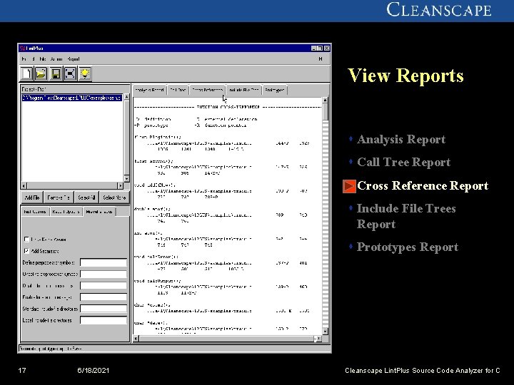 View Reports s Analysis Report s Call Tree Report s Cross Reference Report s