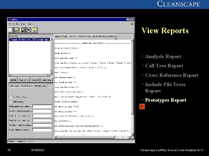View Reports s Analysis Report s Call Tree Report s Cross Reference Report s
