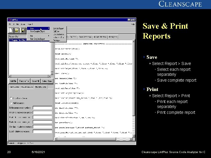 Save & Print Reports s Save s Select Report > Save Select each report