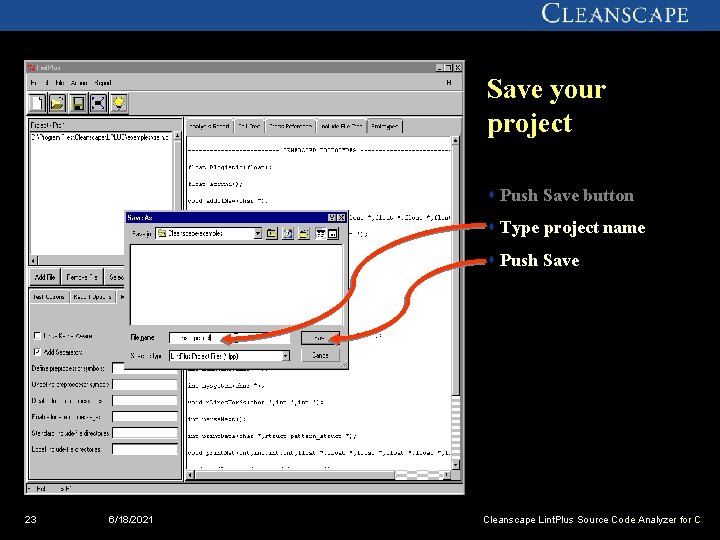 Save your project s Push Save button s Type project name s Push Save
