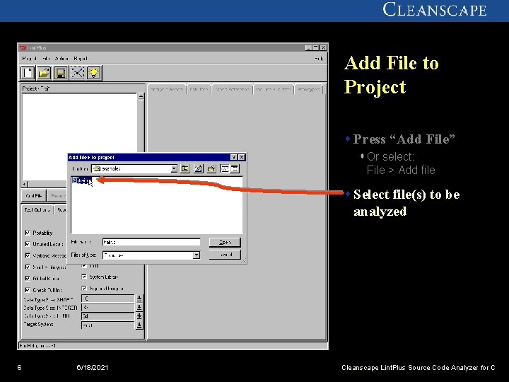 Add File to Project s Press “Add File” s Or select: File > Add