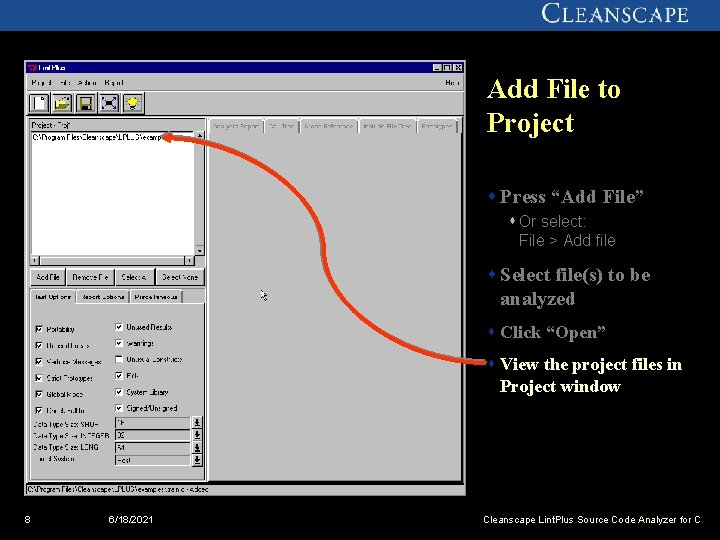 Add File to Project s Press “Add File” s Or select: File > Add