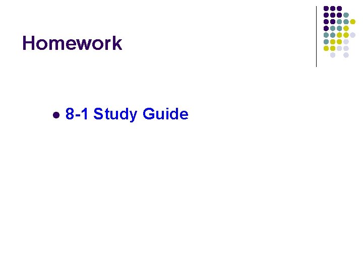 Homework l 8 -1 Study Guide 