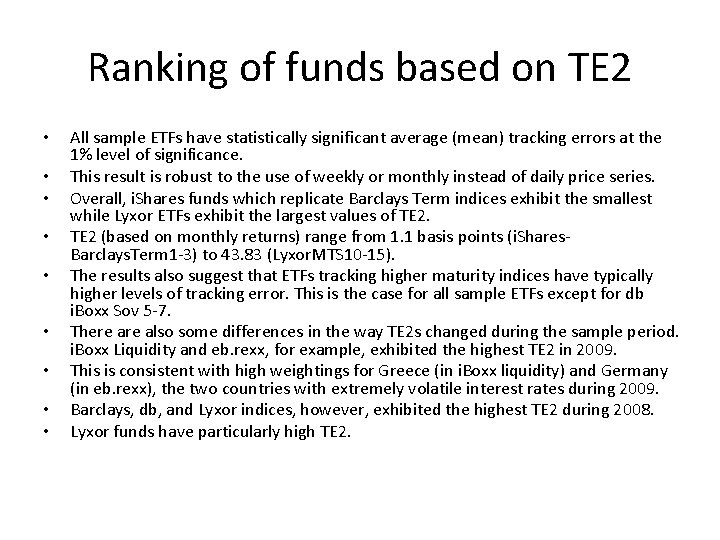 Ranking of funds based on TE 2 • • • All sample ETFs have