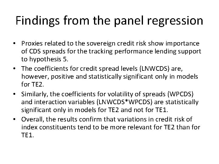 Findings from the panel regression • Proxies related to the sovereign credit risk show