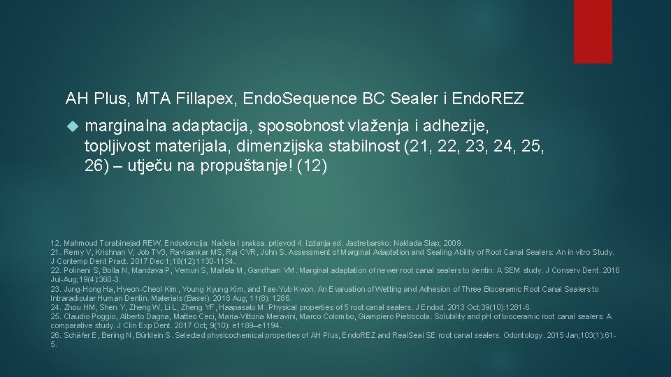 AH Plus, MTA Fillapex, Endo. Sequence BC Sealer i Endo. REZ marginalna adaptacija, sposobnost