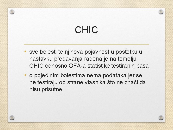 CHIC • sve bolesti te njihova pojavnost u postotku u nastavku predavanja rađena je