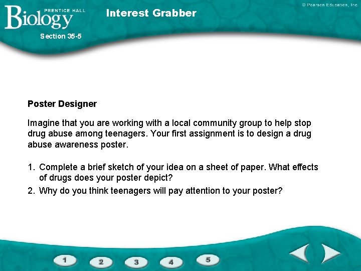 Interest Grabber Section 35 -5 Poster Designer Imagine that you are working with a