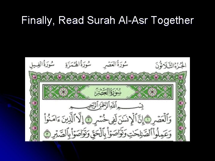 Finally, Read Surah Al-Asr Together 