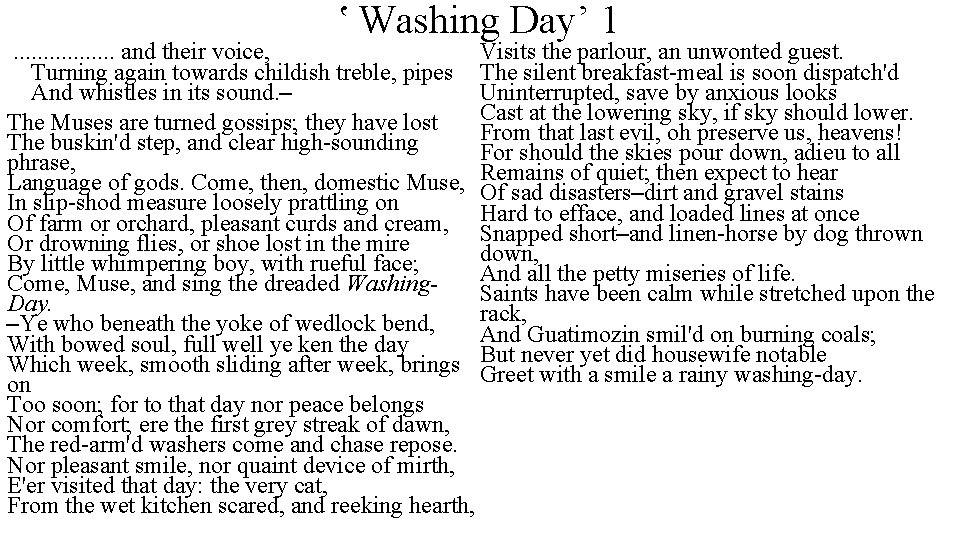 ՙ Washing Day’ 1 . . . . and their voice, Visits the parlour,