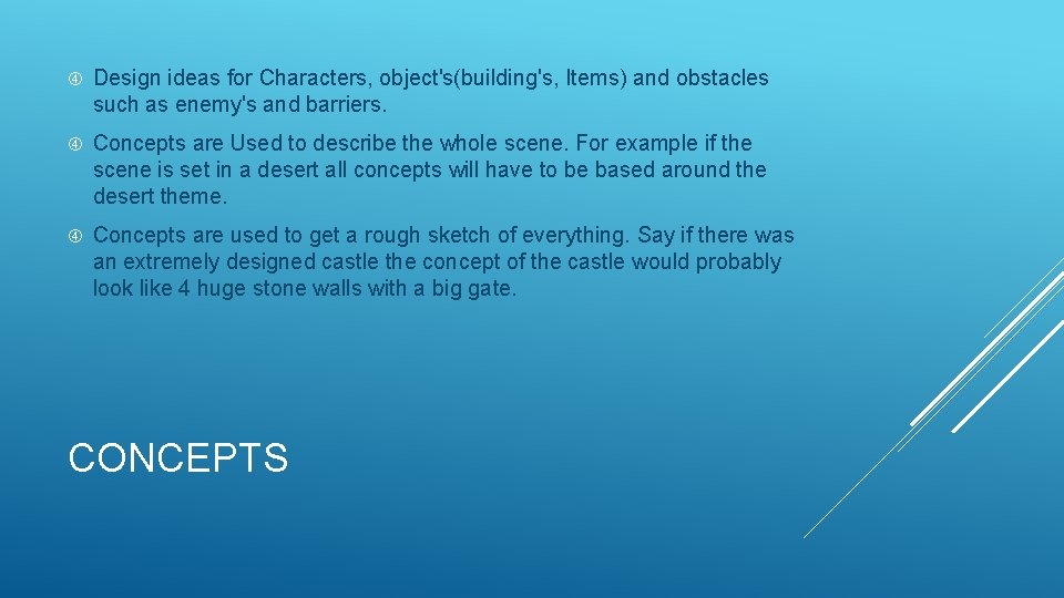  Design ideas for Characters, object's(building's, Items) and obstacles such as enemy's and barriers.