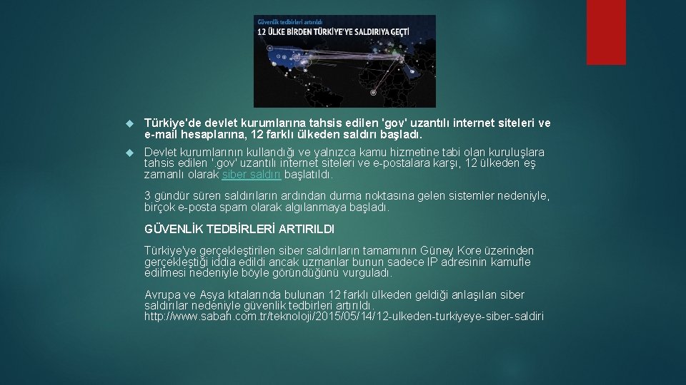  Türkiye'de devlet kurumlarına tahsis edilen 'gov' uzantılı internet siteleri ve e-mail hesaplarına, 12