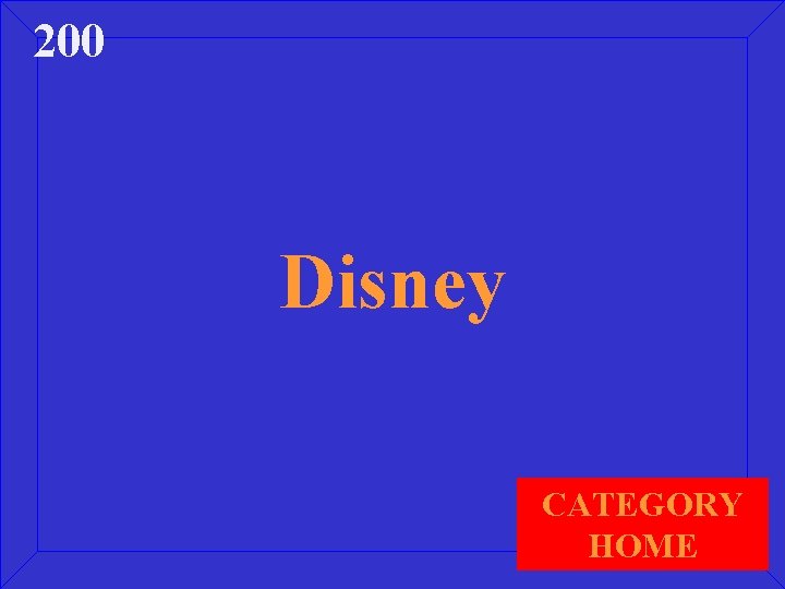 200 Disney CATEGORY HOME 