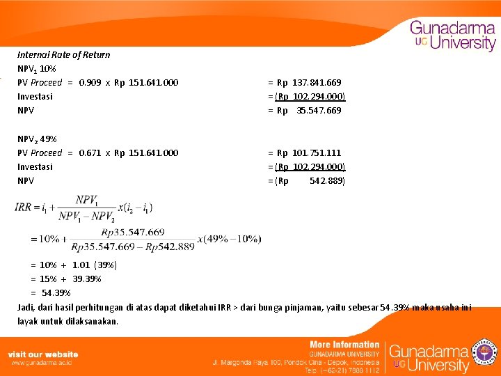 Internal Rate of Return NPV 1 10% PV Proceed = 0. 909 x Rp