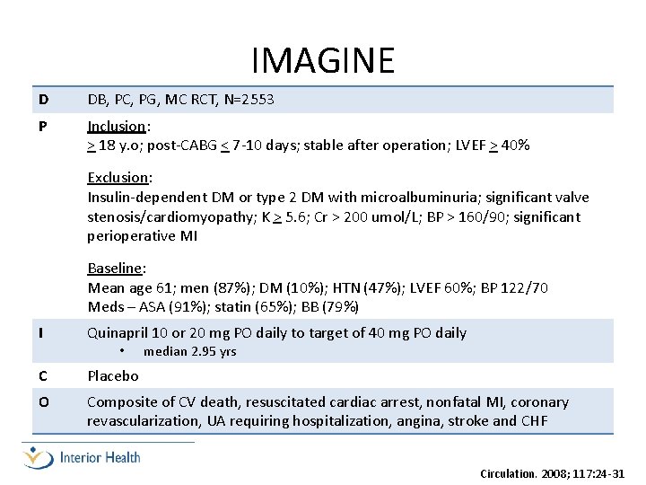 IMAGINE D DB, PC, PG, MC RCT, N=2553 P Inclusion: > 18 y. o;