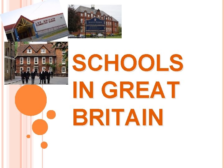 SCHOOLS IN GREAT BRITAIN 