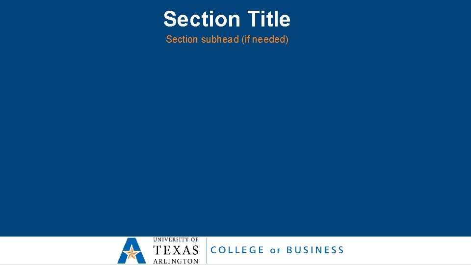 Section Title Section subhead (if needed) 
