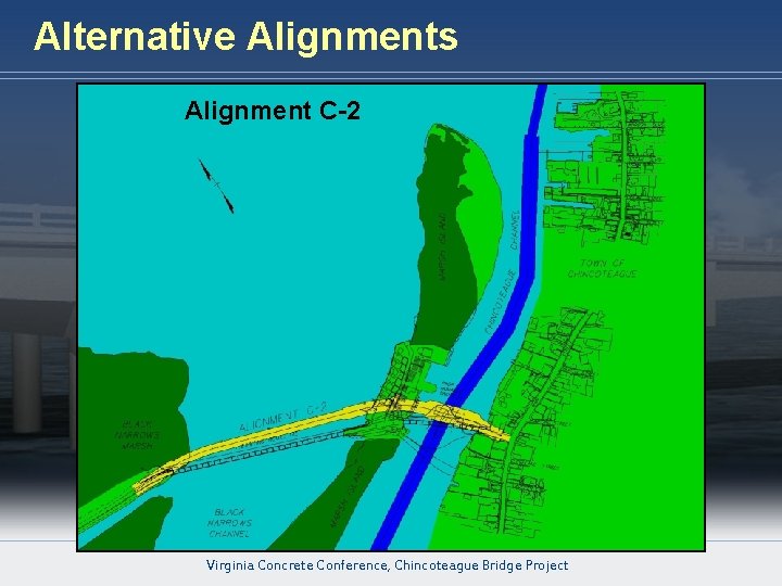 Alternative Alignments Alignment C-2 HARDESTY & HANOVER, LLP E N G I N E