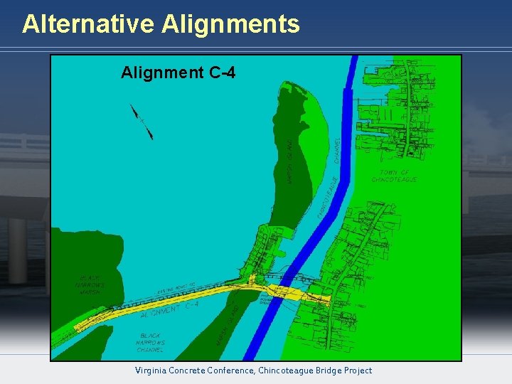 Alternative Alignments Alignment C-4 HARDESTY & HANOVER, LLP E N G I N E