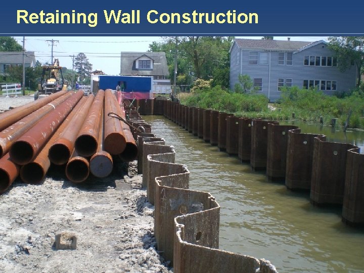 Retaining Wall Construction HARDESTY & HANOVER, LLP E N G I N E E