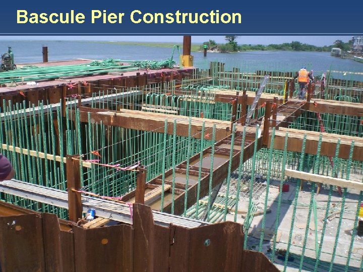 Bascule Pier Construction HARDESTY & HANOVER, LLP E N G I N E E