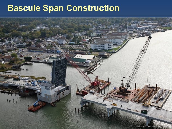 Bascule Span Construction HARDESTY & HANOVER, LLP E N G I N E E