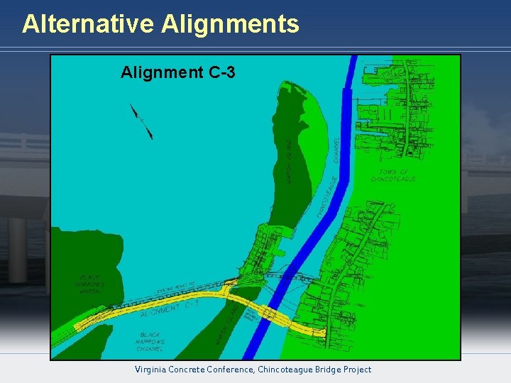 Alternative Alignments Alignment C-3 HARDESTY & HANOVER, LLP E N G I N E