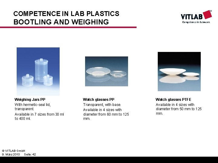 COMPETENCE IN LAB PLASTICS BOOTLING AND WEIGHING Weighing Jars PP With hermetic-seal lid, transparent.