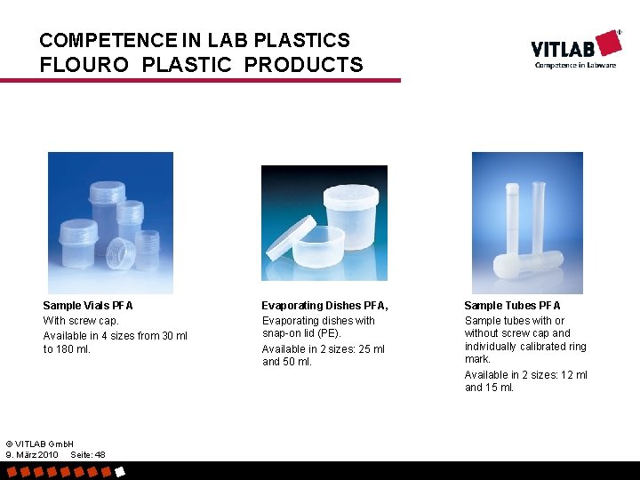 COMPETENCE IN LAB PLASTICS FLOURO PLASTIC PRODUCTS Sample Vials PFA With screw cap. Available