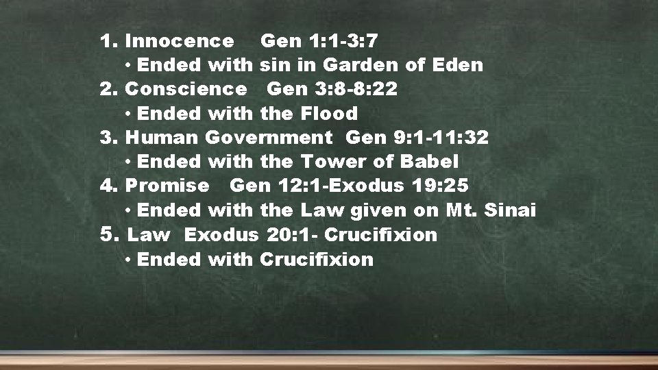 1. Innocence Gen 1: 1 -3: 7 • Ended with sin in Garden of